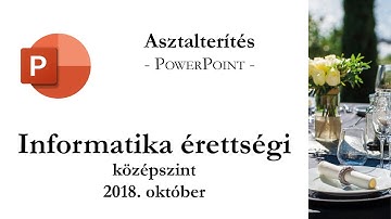 Asztalterítés - 2018. október középszintű informatika érettségi: prezentáció készítése