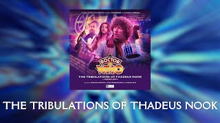 Doctor Who: The Tribulations of Thadeus Nook Title Sequence