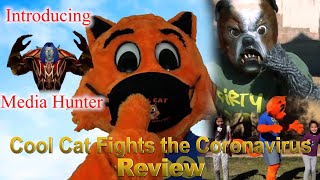 Media Hunter - Cool Cat Fights the Coronavirus Review