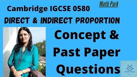 IGCSE 0580 DIRECT AND INVERSE PROPORTION