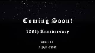 109th Anniversary Trailer