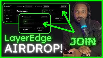LayerEdge Node and Airdrops | How to Join