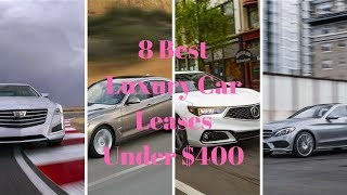 8 Best Luxury Car Leases Under $400