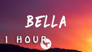 Static & Ben El - Bella (Lyrics) Feat 24kGoldn| 1 HOUR