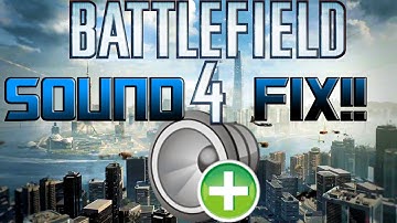Battlefield 4 - Possible Sound Looping / Cutting Out Fix