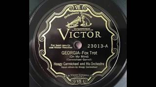 Georgia (On My Mind) - Hoagy Carmichael & His Orchestra (w Bix Beiderbecke & Jack Teagarden) chords