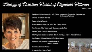 Mass of Christian Burial of Elizabeth Pittman - June 6, 2026 at 11:00am