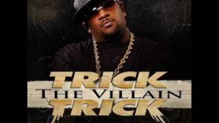 Trick Trick-Let It Fly-The Villain