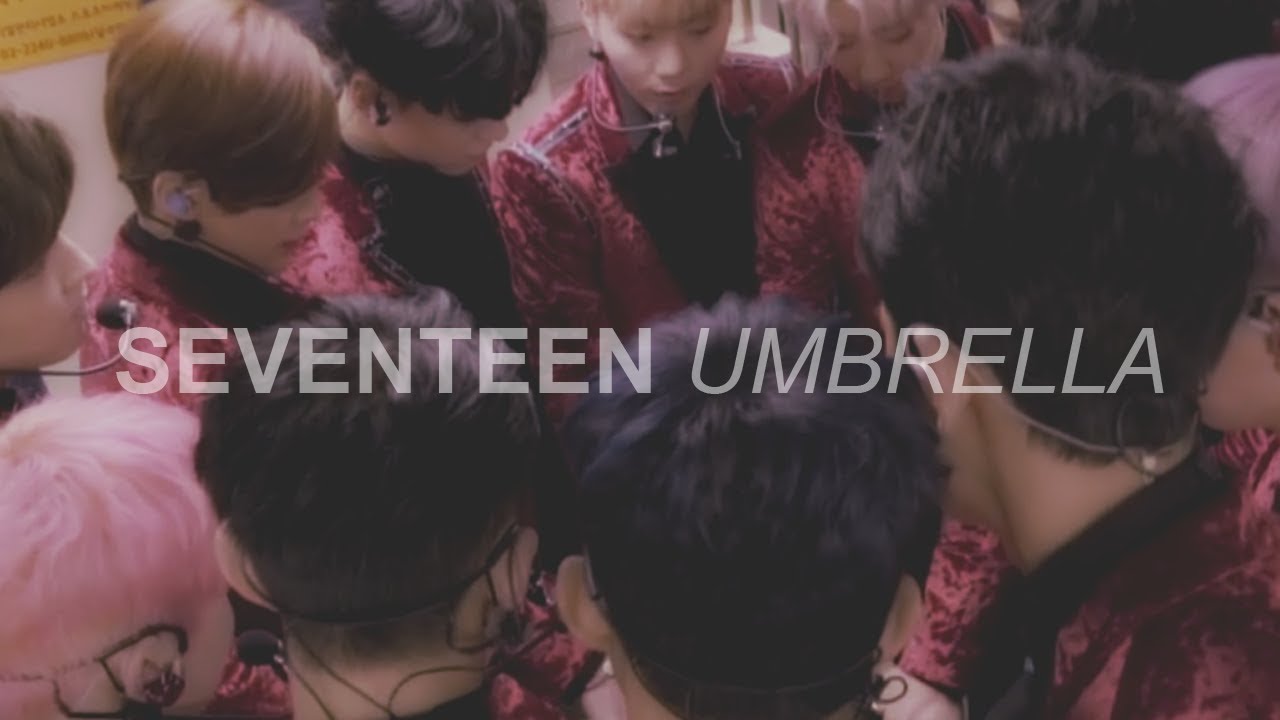 seventeen; umbrella [fmv]