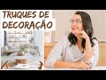 6 TRUQUES INFALÍVEIS PARA DECORAR SUA CASA - Mariana Cabral