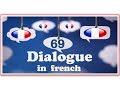 Dialogue in french 69