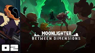 Let's Play Moonlighter: Between Dimensions - PC Gameplay Part 2 - Lootganked
