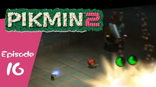 Pikmin 2 - Episode 16: Chaos and Calamity