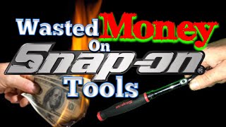 Why I WASTED Money On Snap On Tools