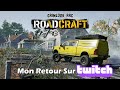 Replay de Mon Retour Sur Twitch / Je Continue Sur RoadCraft / Xbox X / FR