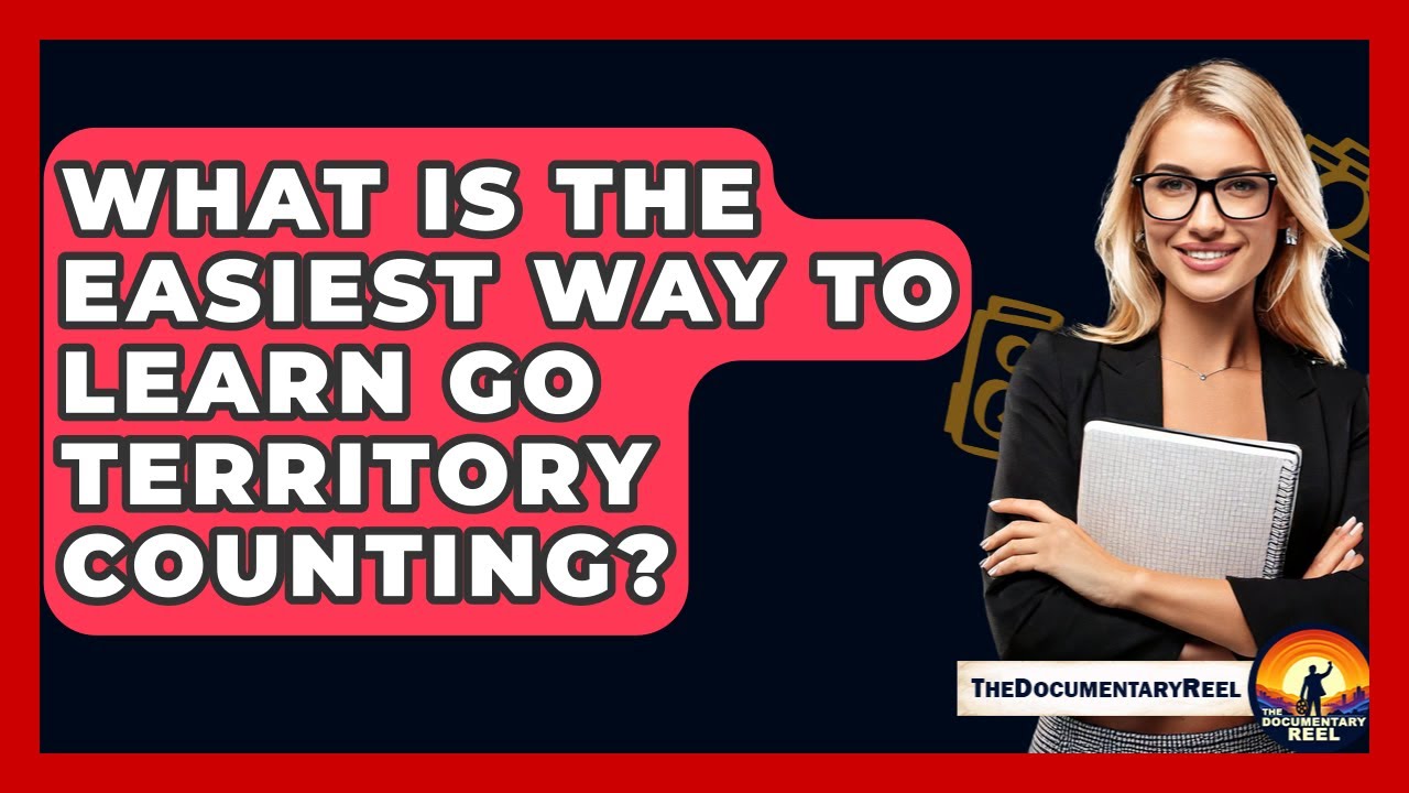 What Is The Easiest Way To Learn Go Territory Counting? - The Documentary Reel