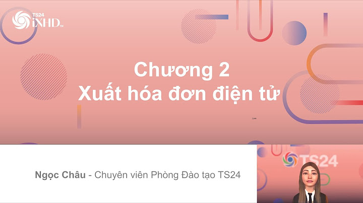 Cách xuất hóa đơn điện tử qua ts24