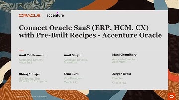 Connect Oracle SaaS (ERP, HCM, CX) with Pre-Built Recipes – Accenture Oracle Webcast