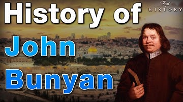 History of John Bunyan - Pilgrim