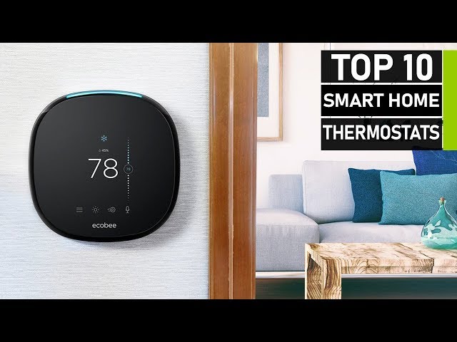 Top 10 Smart WiFi Thermostats for You Home  Best Thermostat that Save  Energy 