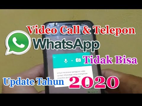 Whatsapp Tidak Bisa Video Call dan Telepon ⭕ Tahun 2020