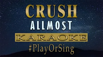 Crush - ALLMO$T (KARAOKE VERSION)