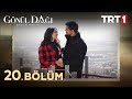 Gönül Dağı 20. Bölüm