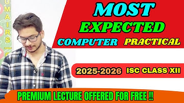 ISC Class 12 Computer Practical 2025 – Most Expected Questions | Sure Shot Programs Explained