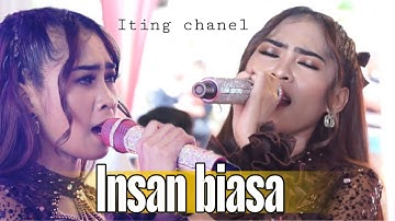 INSAN BIASA - LESTI ( VOC ITING CHANEL ) FEAT - ITING SQUAD MUSIC