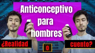 Anticonceptivo para hombres ¿Realidad o cuento?