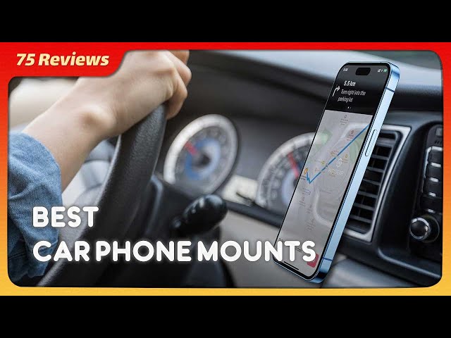 The Best Car Phone Mounts of 2024, Tested and Reviewed