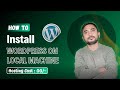 How to Install WordPress On Local Machine | No Hosting Required !!