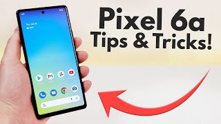 Google Pixel 6a  Tips and Tricks! (Hidden Features)