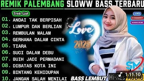 REMIK PALEMBANG SLOWW BASS POP KENANGAN POPULER || LUMPUR DAN BERLIAN ARIEF || POP LAWAS 90AN