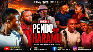 PENDO HARAMU EP 1 | Filamu Mpya ya Kiswahili 2026 | Drama ya Mapenzi na Usaliti | PRIVA FILMS