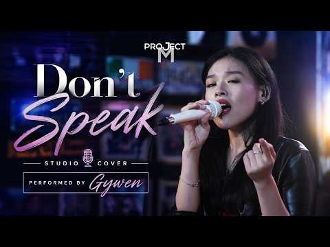 Don't Speak - No Doubt (Gwen Stefani) | Studio Cover by Gywen | Project M