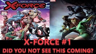 X-FORCE #1 -  Did You Not See This Coming