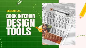 Introduction to Essential Book Interior Design Tools for Stunning Cookbooks | Amazon KDP Tips