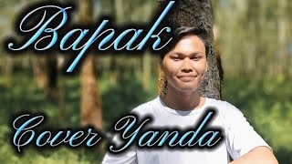 LAGU LAMPUNG VIRAL!!! Bapak cipt Mawan Salba cover/ Yanda