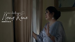 NONG KENE - WIWIN ANDAYANI C (Official Music Video)