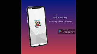 Guide for My Talking Tom Friends Mobile App Lauched screenshot 1