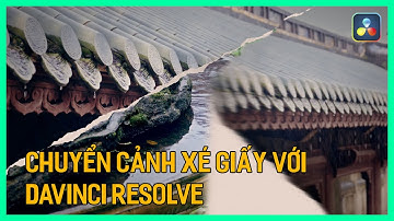 Hiệu Ứng Chuyển Cảnh Xé Giấy Davnci Resolve 18