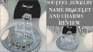 SOUFEEL JEWELRY NAME BRACELET AND CHARMS REVIEW