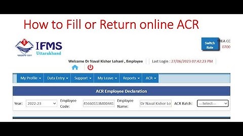 How to fill or return online ACR in IFMS portal