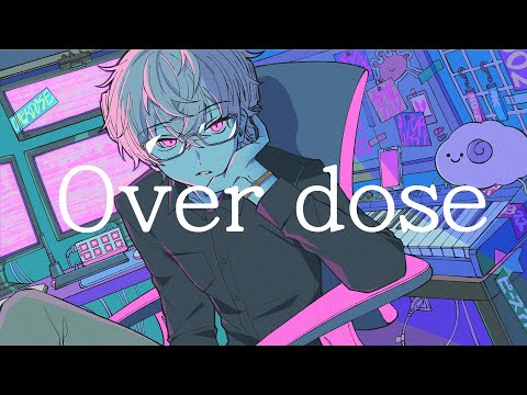 Over dose covered by 彩音れおん