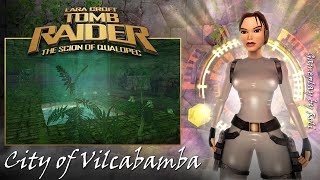 Tomb Raider: The Scion of Qualopec - City of Vilcabamba (Level 2) Walkthrough