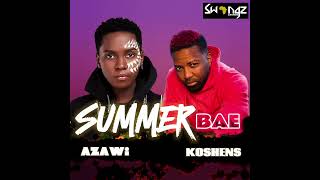 Azawi ft Koshens new song Summer bae