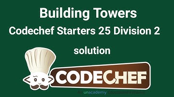 Building Towers | CodeChef Solution |  CodeChef Starters 25 Division 2 and 3 | Solution | CP | C++