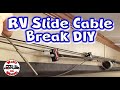 💪 RV Slide Cable Break //  Dave to the Rescue