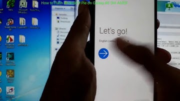 How to Flash Android 9 Pie on Galaxy A6 SM-A600F